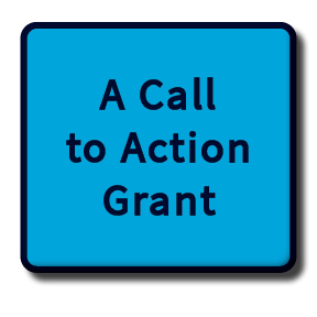 A Call to Action Grant